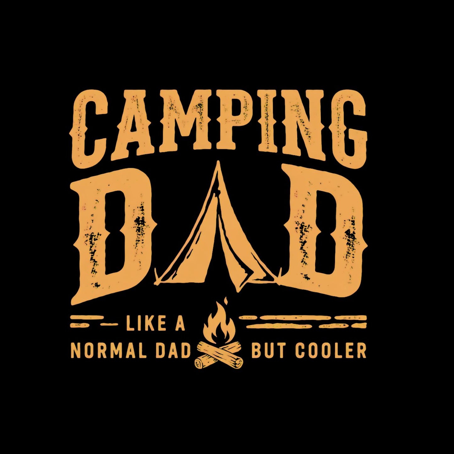 Camping Dad Like A Normal Dad But Cooler T-shirt | Graphic Tee | Printed Shirt | Father’s Day | Birthday