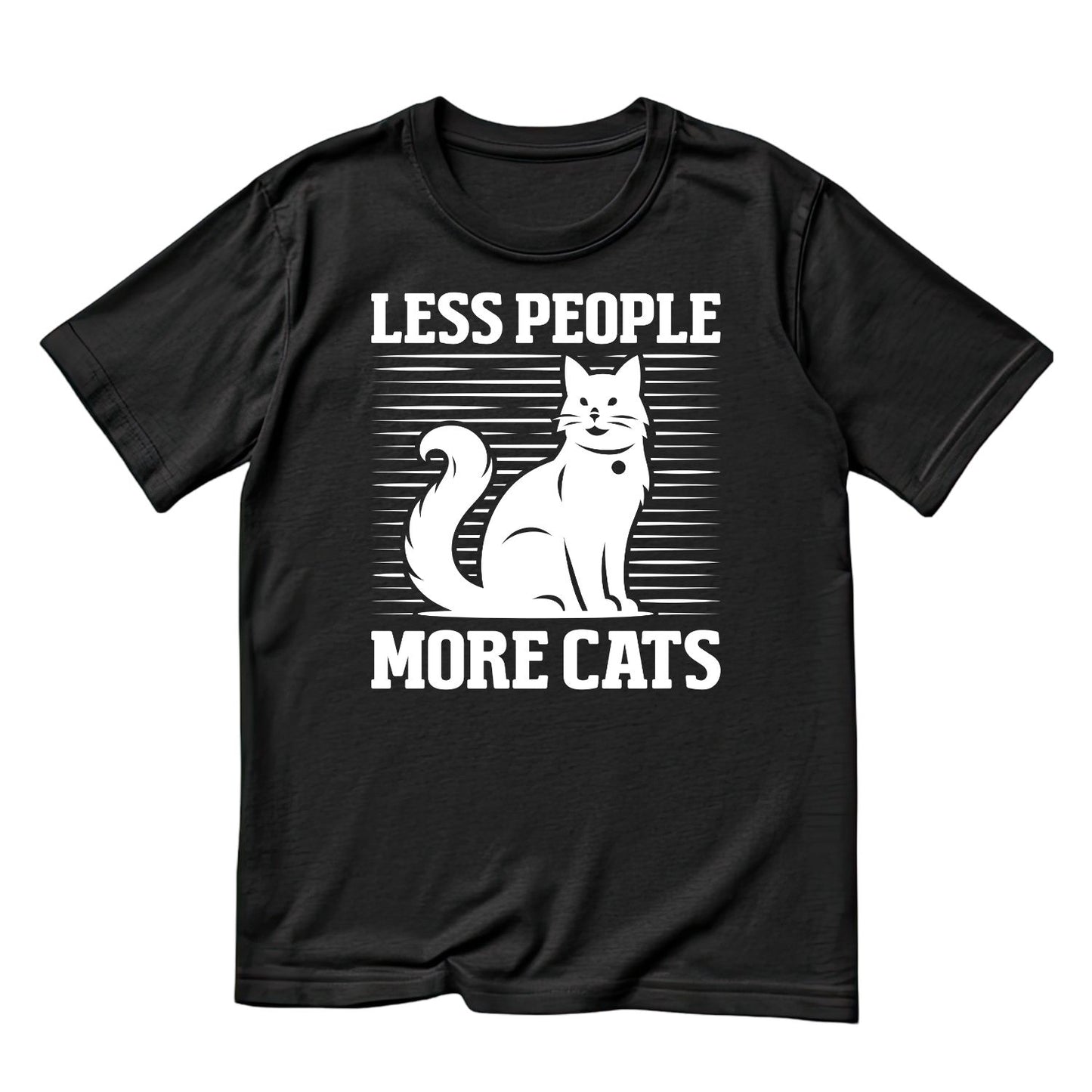Less People More Cats T-Shirt| Kitty Kitten | Joke Sarcastic Funny
