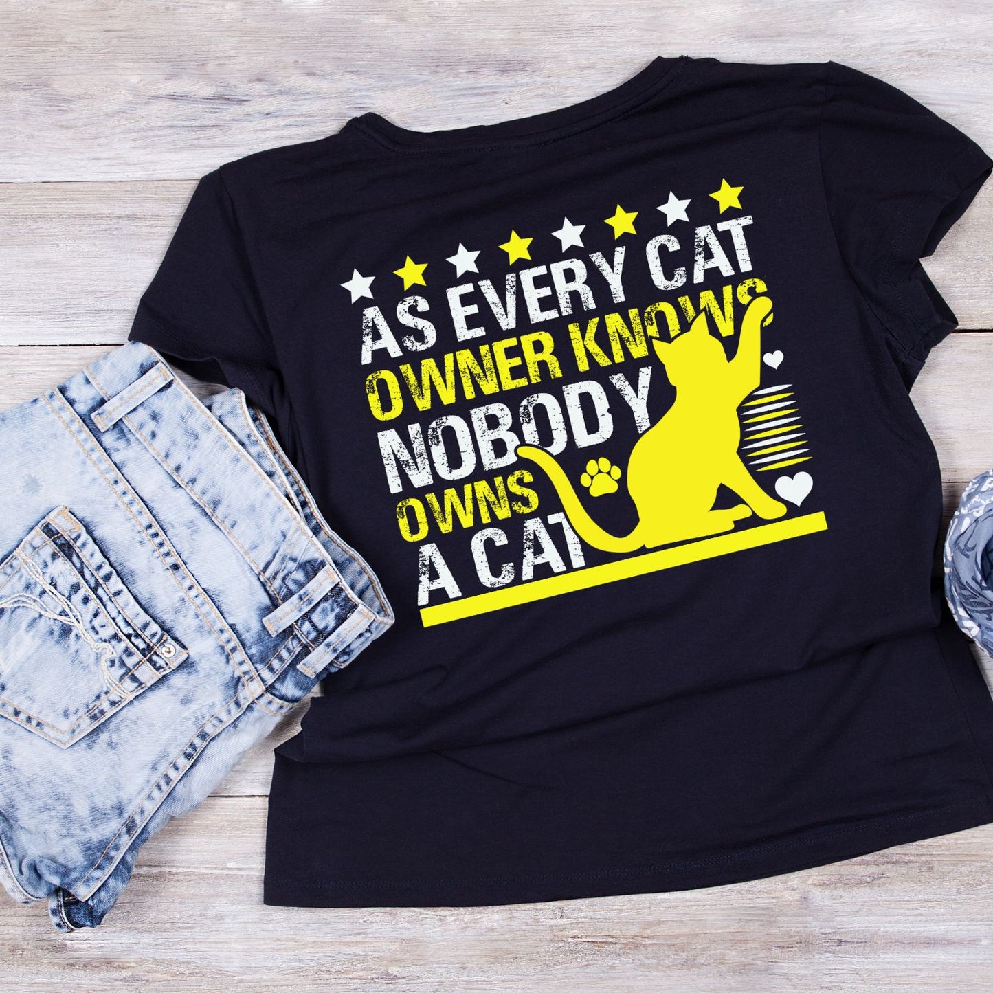 As Every Cat Owner Knows Nobody Owns A Cat T-Shirt| Kitty Kitten | Joke Sarcastic Funny