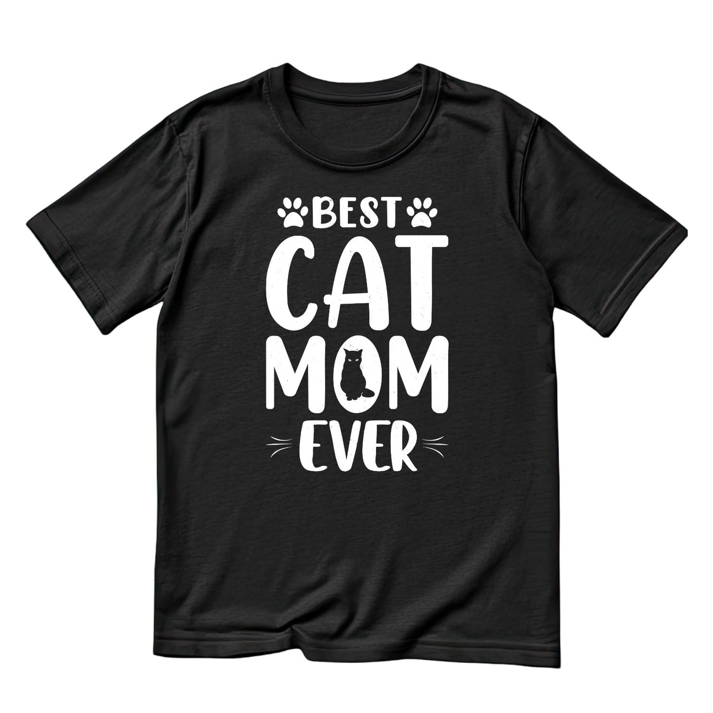 Best Cat Mom Ever T-Shirt| Kitty Kitten | Birthday Gift | Mother’s Day Gift