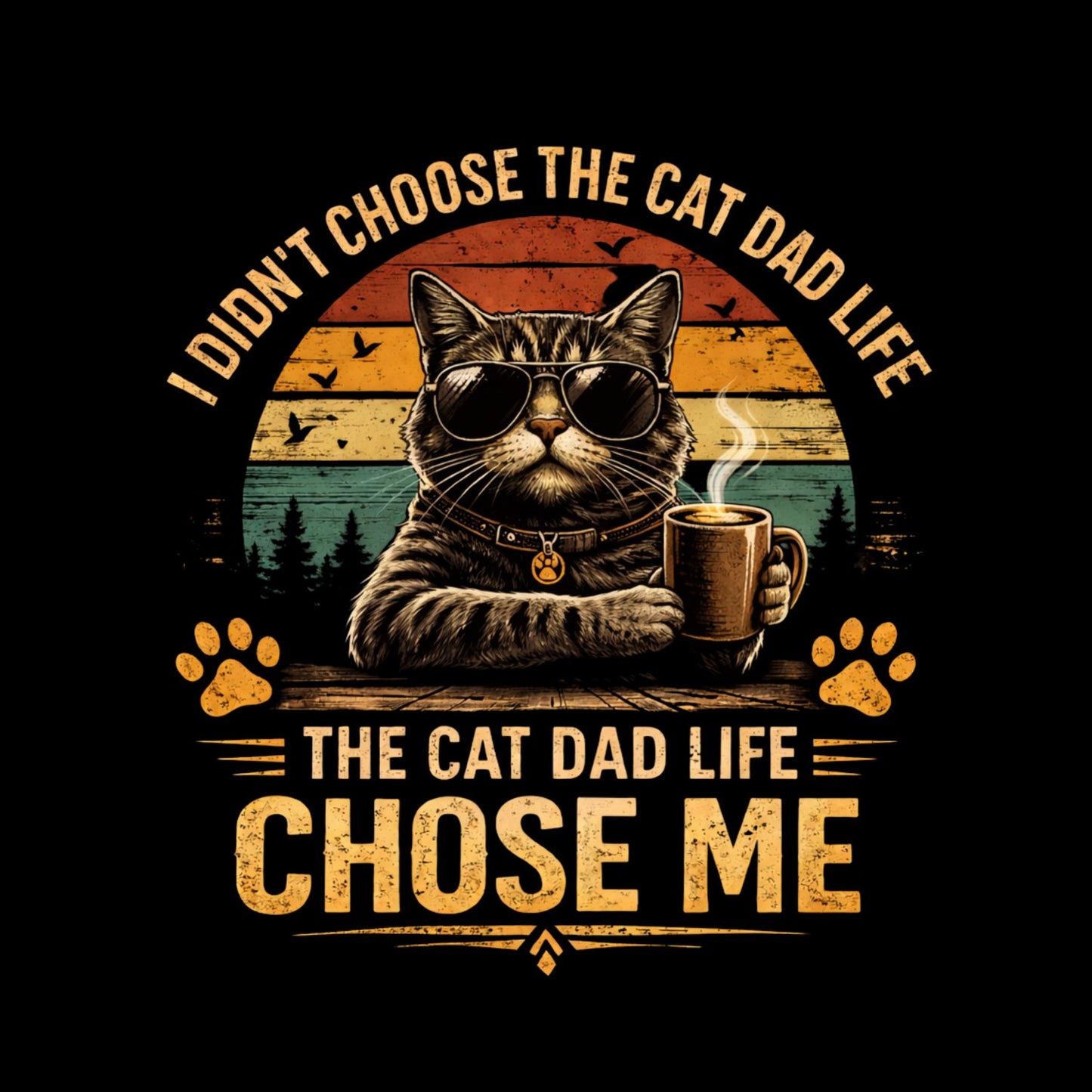 I Didn’t Choose The Cat Dad Life The Cat Dad Life Chose Me T-Shirt | Animal Graphic Tee | Father’s Day Shirt | Birthday