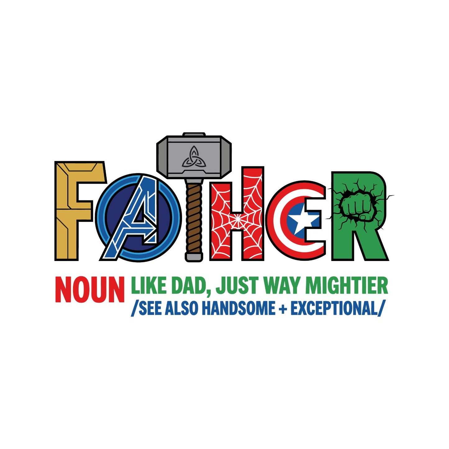 Father Noun Like Dad, Just Way Mightier See Also Handsome Exceptional T-Shirt | Superhero Graphic Tee | Father’s Day Shirt | Birthday
