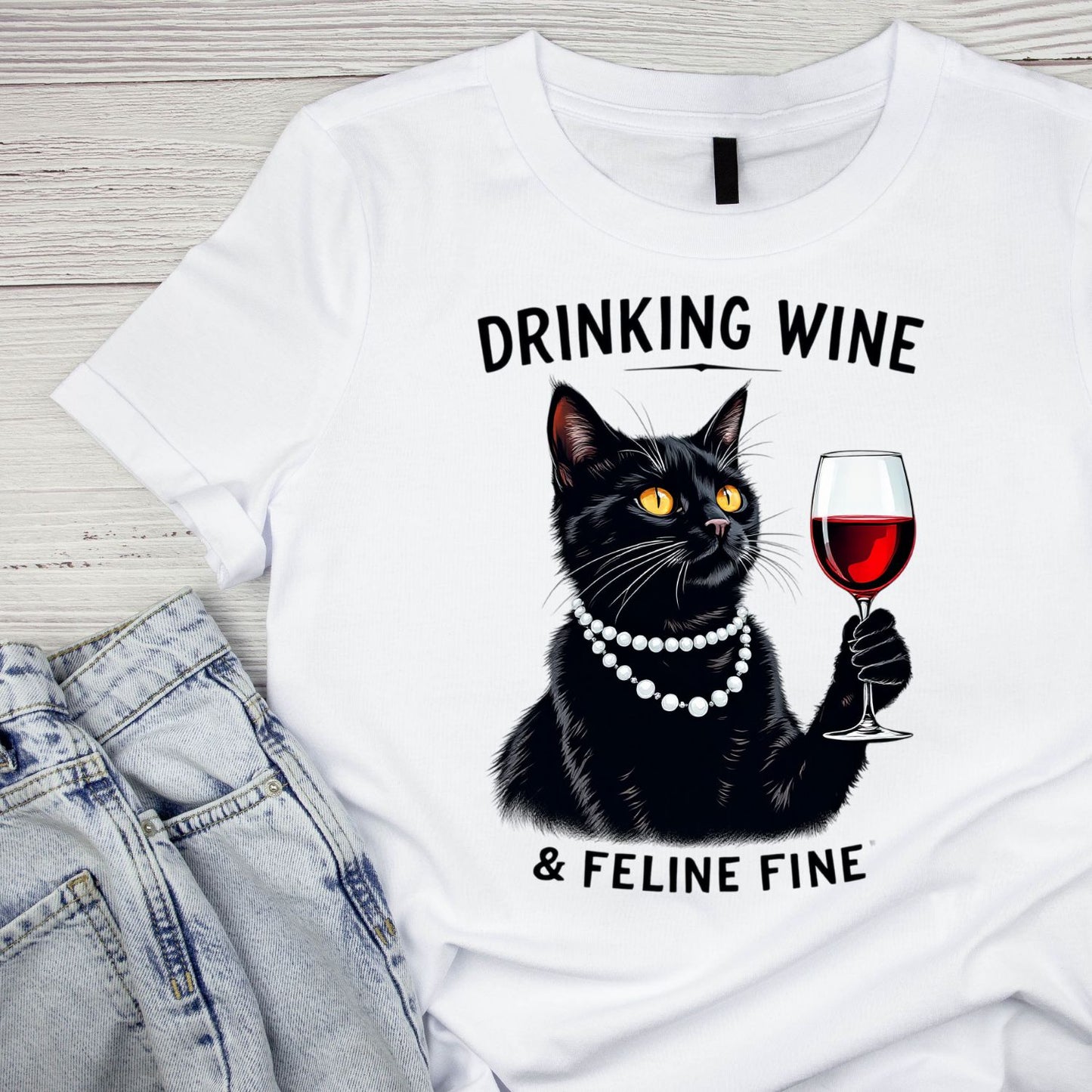 Drinking Wine & Feline Wine T-Shirt| Cat Kitty Kitten | Mother’s Day