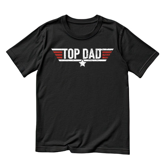 Top Dad T-shirt | Graphic Tee | Printed Shirt | Father’s Day | Birthday