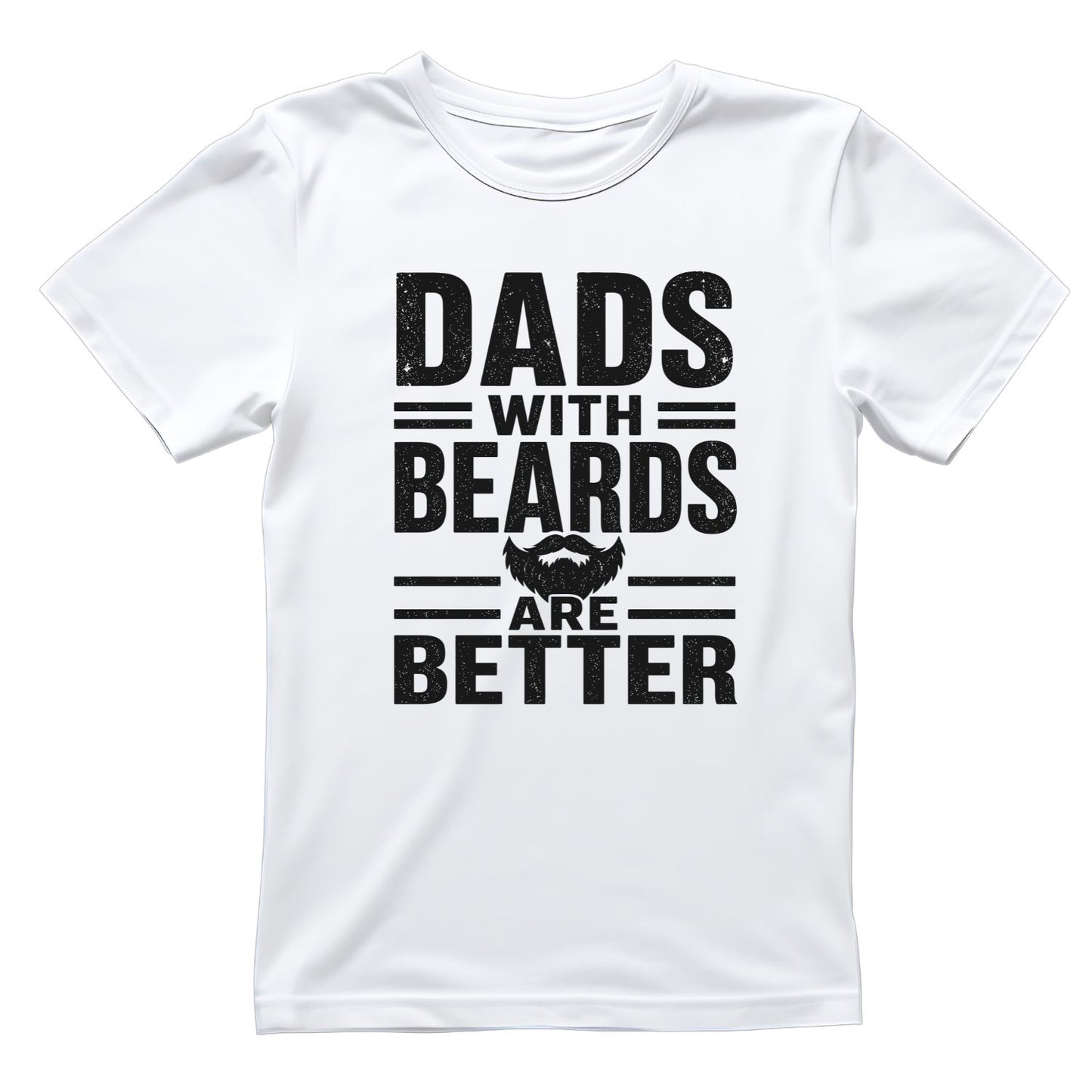 Dad’s With Beards Are Better T-shirt | Funny Graphic Tee | Printed Shirt | Father’s Day | Birthday
