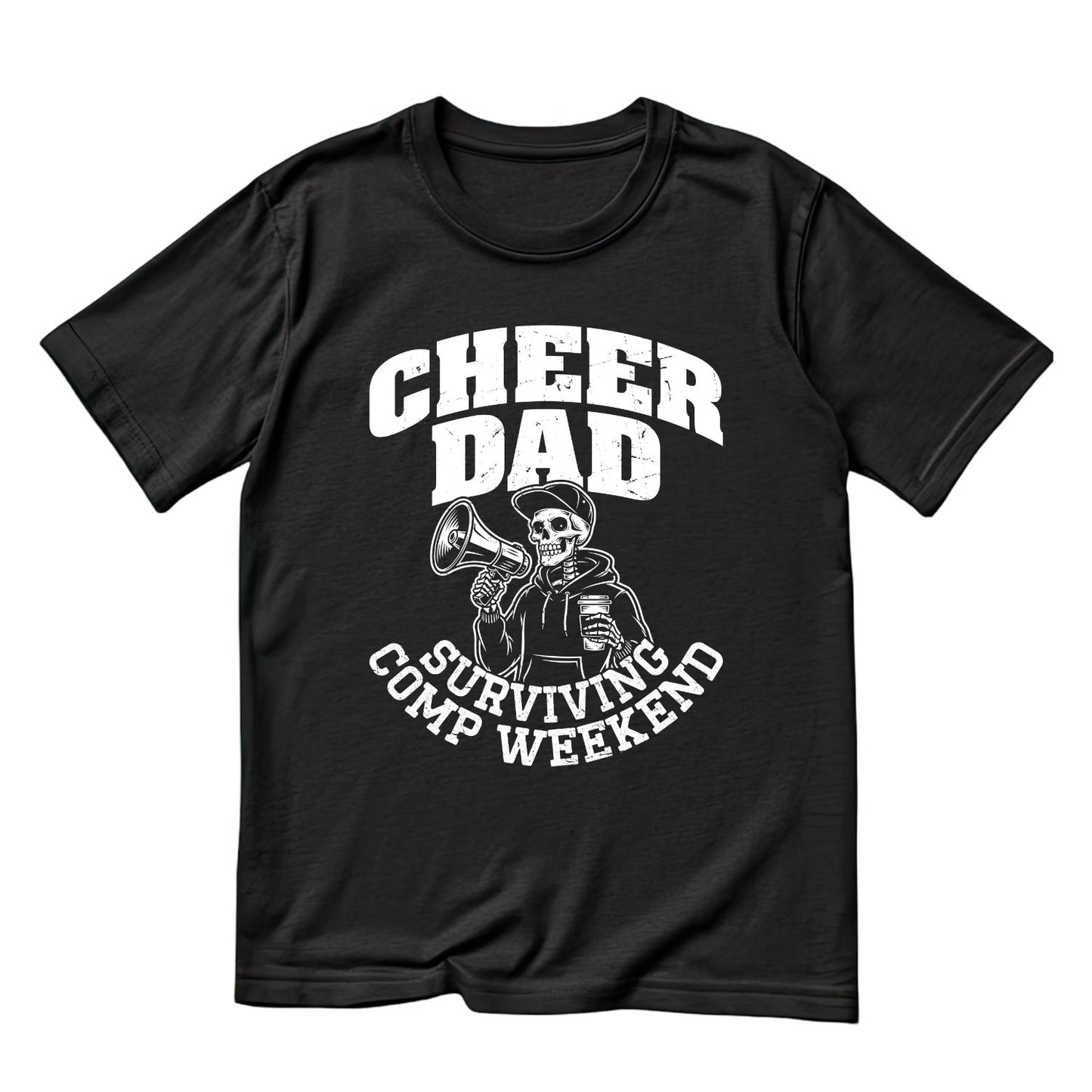 Skeleton Cheer Dad Surviving Comp Week T-shirt | Sports Graphic Tee | Printed Shirt | Father’s Day | Birthday
