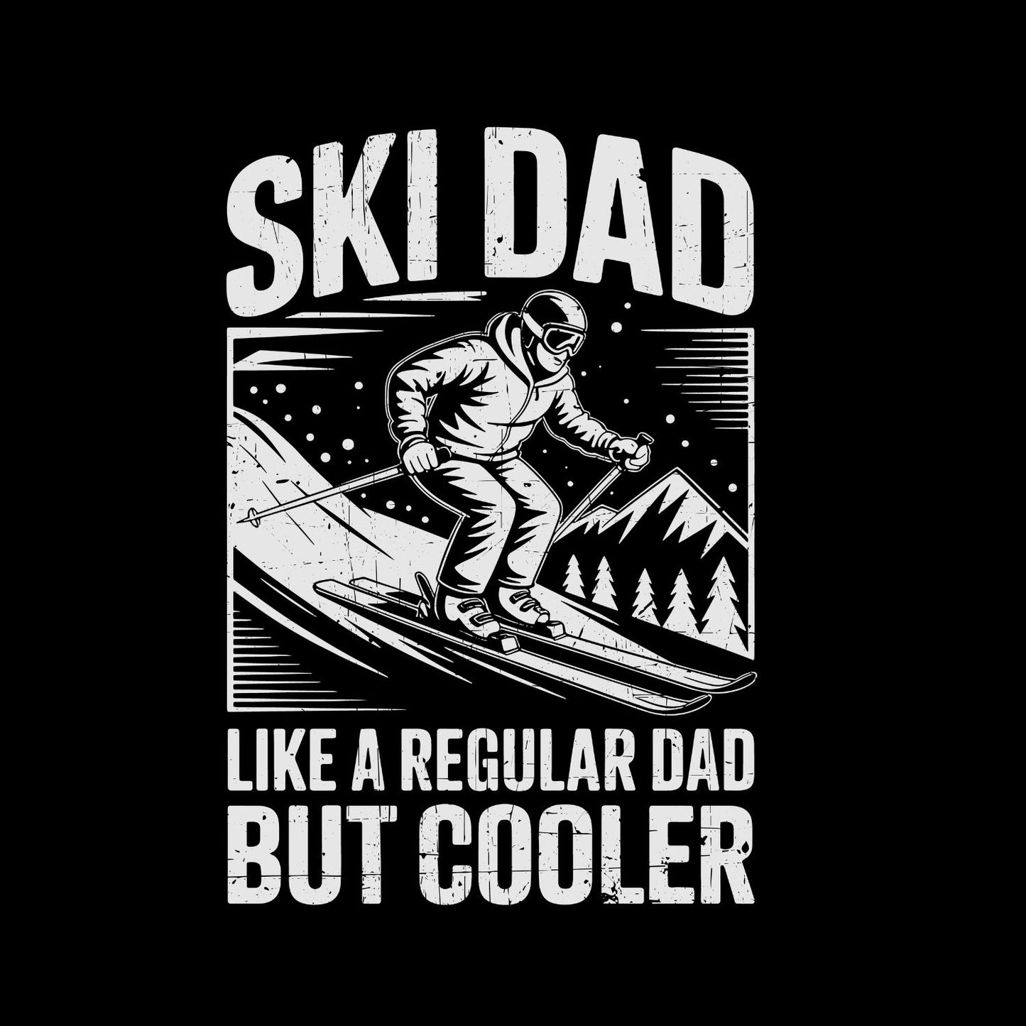 Ski Dad Like A Regular Dad But Cooler T-shirt | Sports Graphic Tee | Printed Shirt | Father’s Day | Birthday