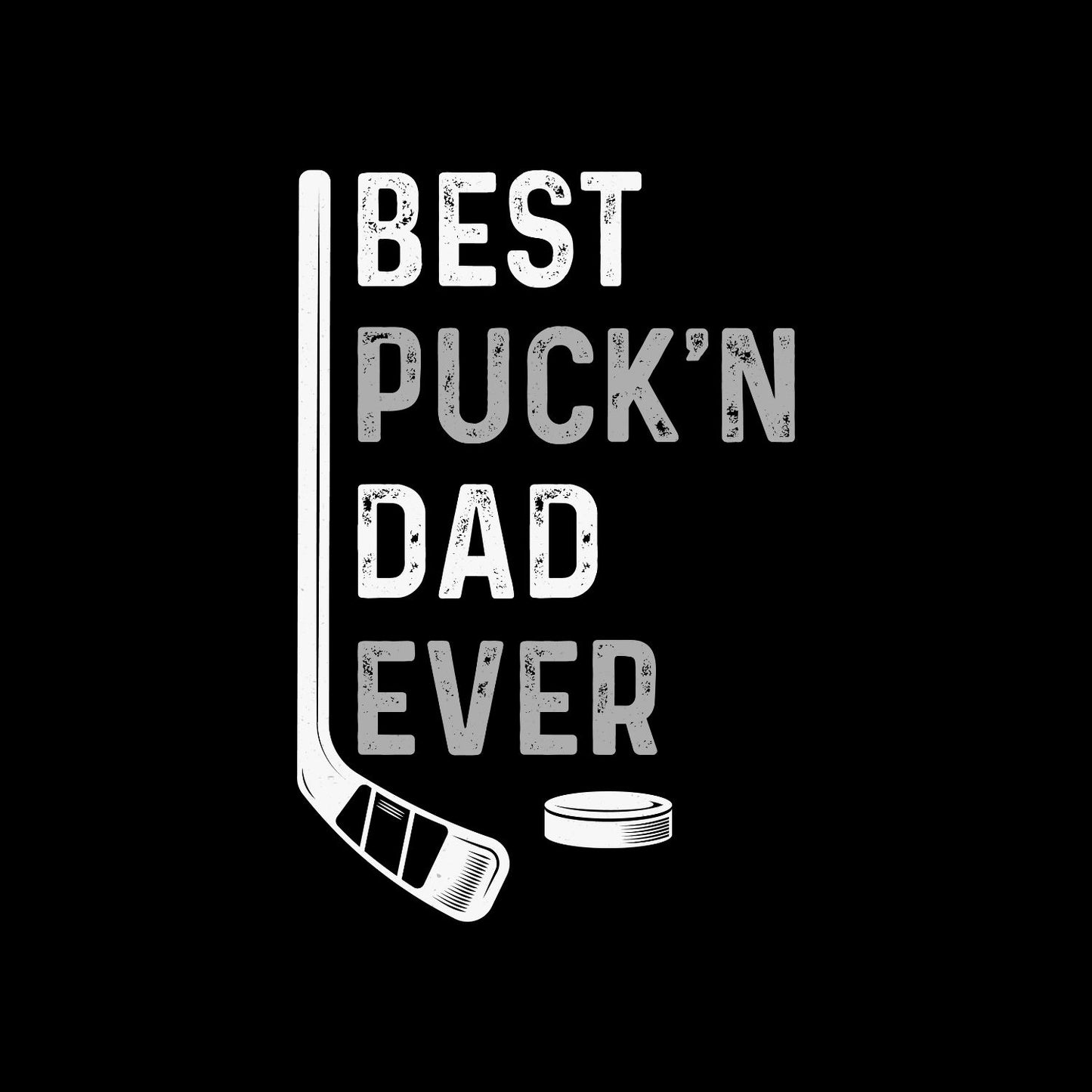 Best Puck’n Dad Ever T-shirt | Sports Graphic Tee | Printed Shirt | Father’s Day | Birthday