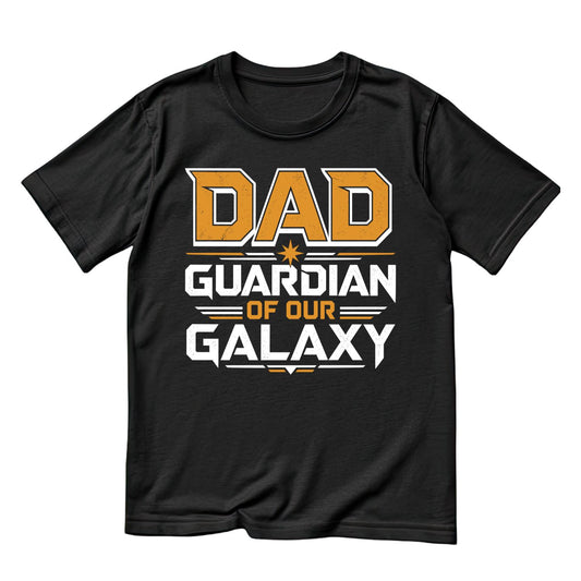 Dad Guardian Of Our Galaxy T-shirt | Sports Graphic Tee | Printed Shirt | Father’s Day | Birthday