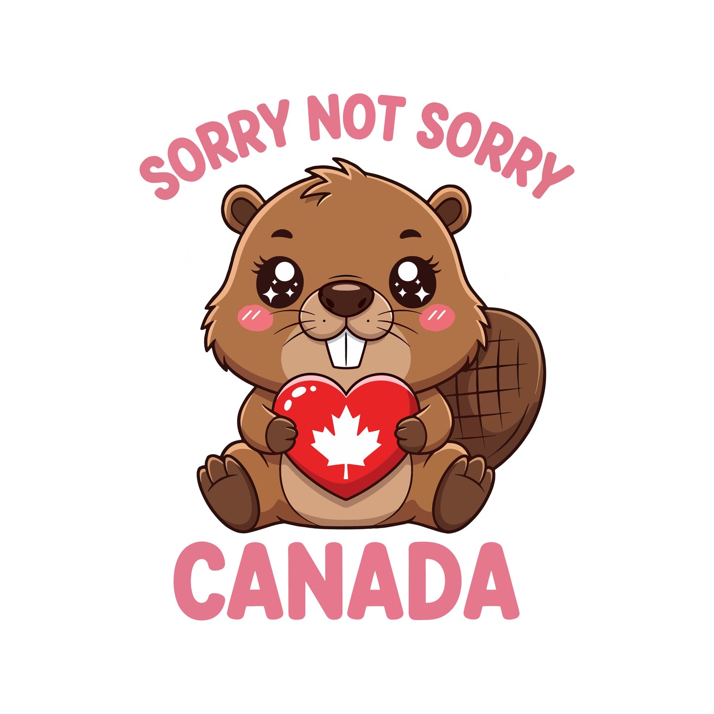 Sorry Not Sorry Canada Beaver T-Shirt | Graphic Tee | July 1st Shirt