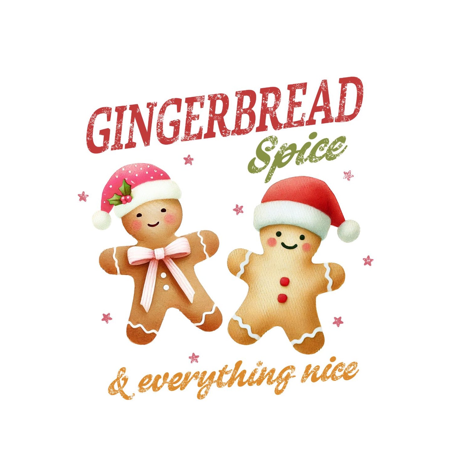 Gingerbread Spice & Everything Nice Christmas T-Shirt | Xmas Graphic Tee | Holiday Shirt