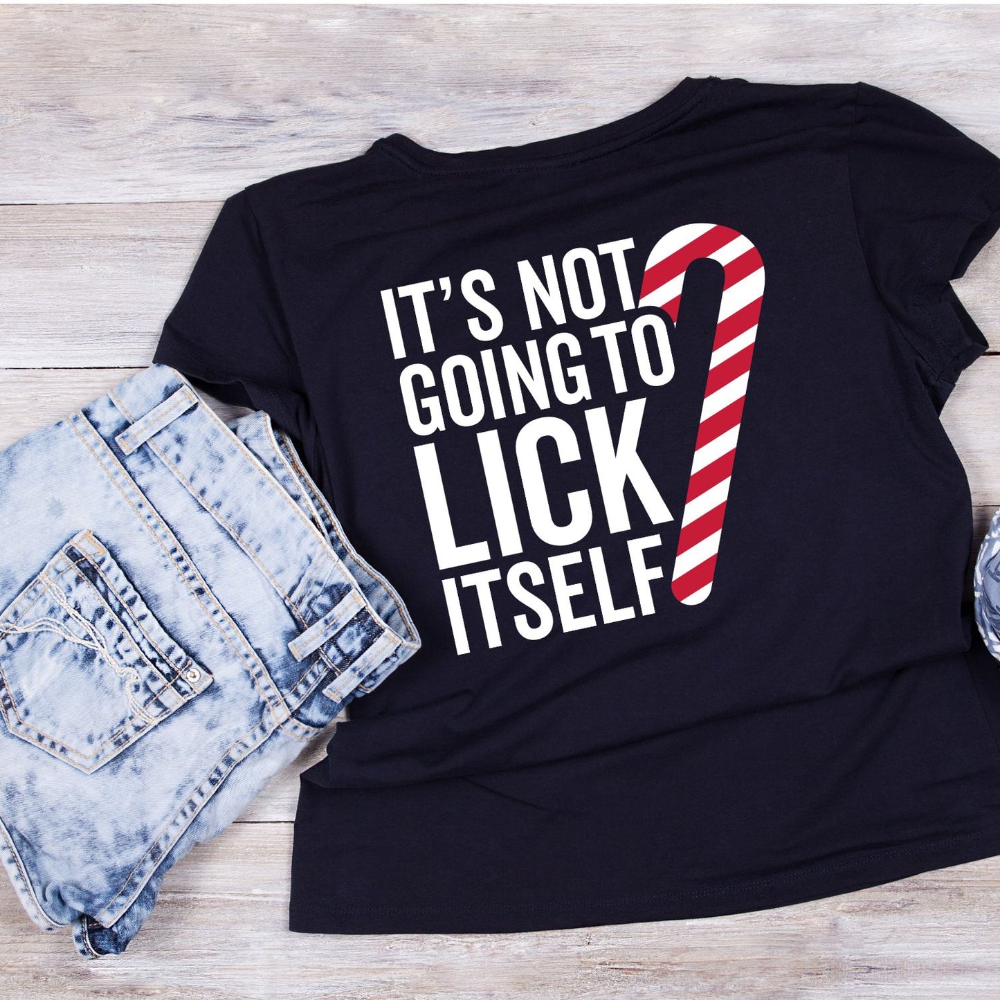 It’s Not Going To Lick Itself Candy Cane Christmas T-Shirt | Xmas Graphic Tee | Holiday Shirt
