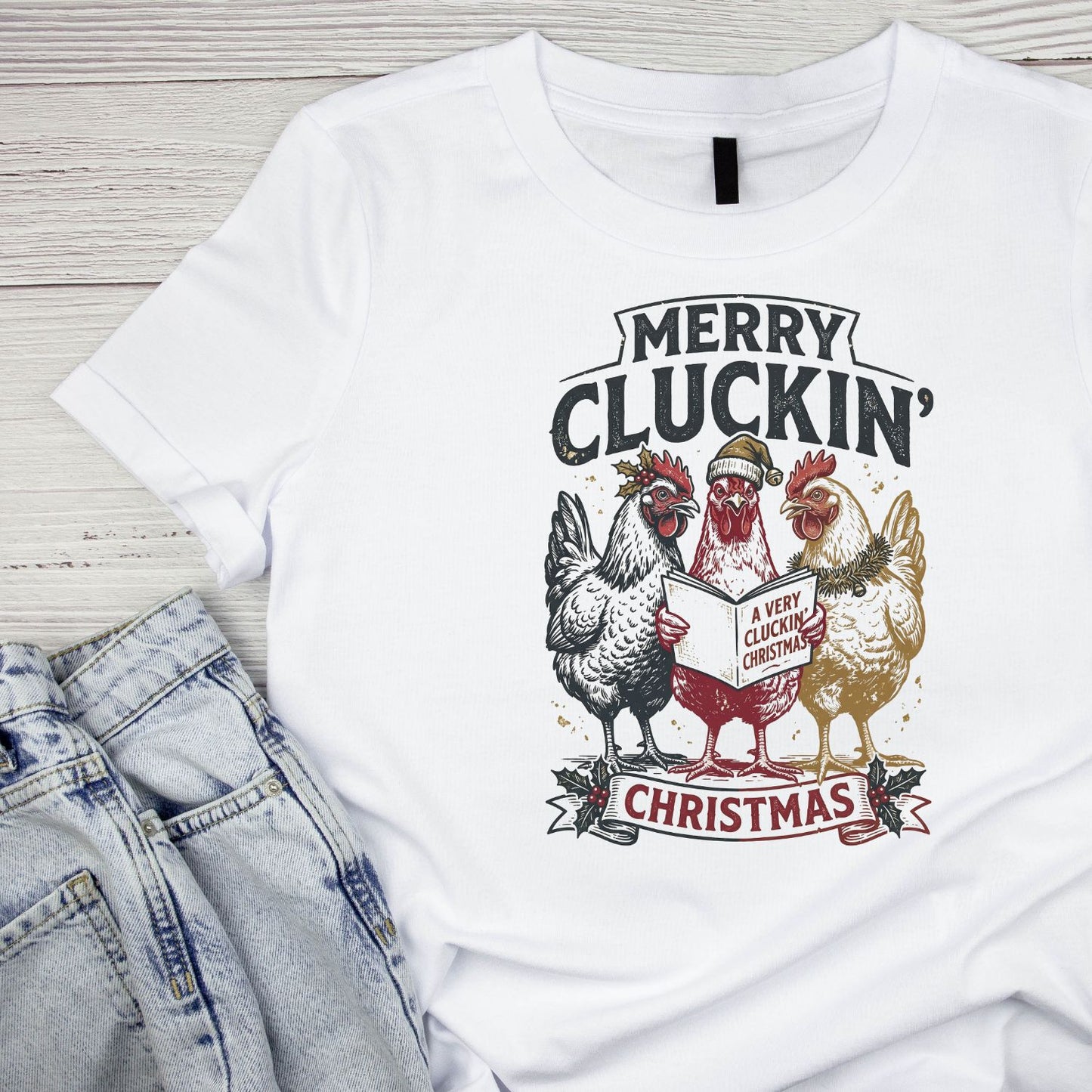 Happy Cluckin’ Christma T-Shirt | Xmas Graphic Tee | Funny Holiday Shirt