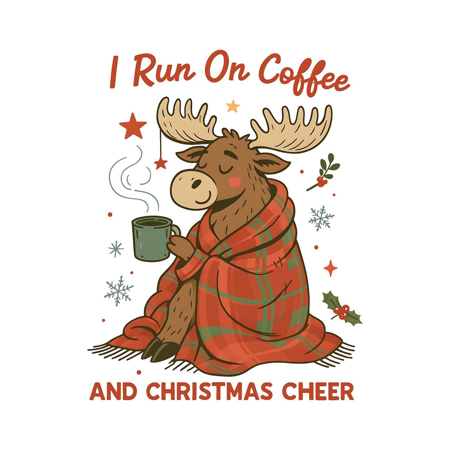 I Run On Coffee And Christmas Cheer Moose T-Shirt | Xmas Graphic Tee | Christmas Shirt