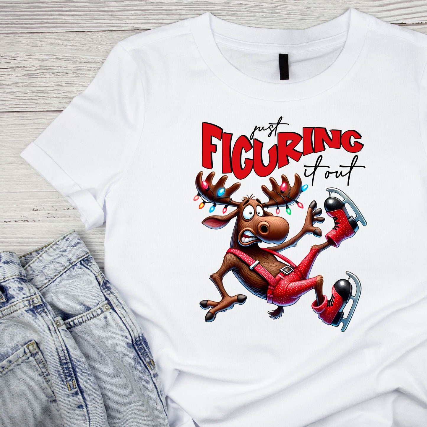 Just Figuring It Out Christmas Moose T-Shirt | Xmas Graphic Tee | Cute Funny Holiday Shirt