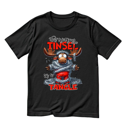 Don’t Get Your Tinsel In A Tangle  Christmas Moose T-Shirt | Xmas Graphic Tee | Funny Shirt