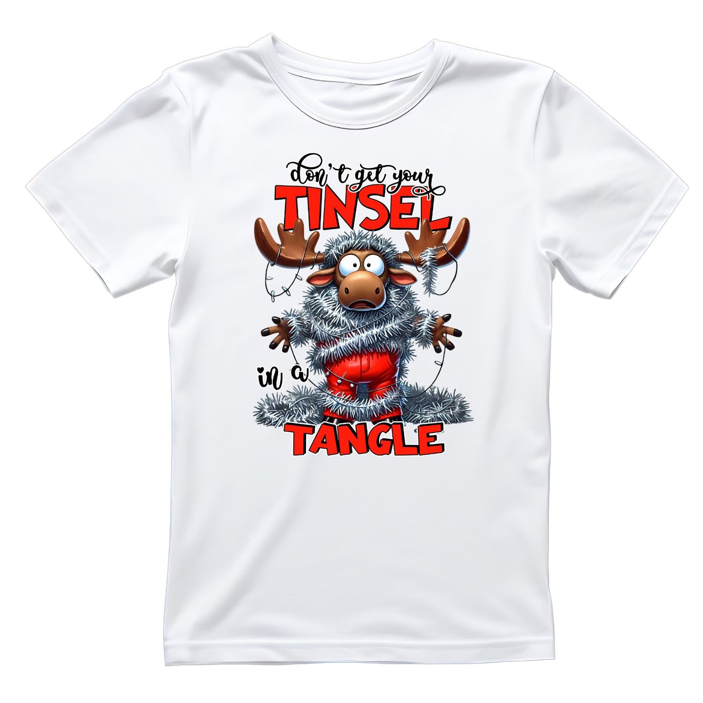 Don’t Get Your Tinsel In A Tangle  Christmas Moose T-Shirt | Xmas Graphic Tee | Funny Shirt