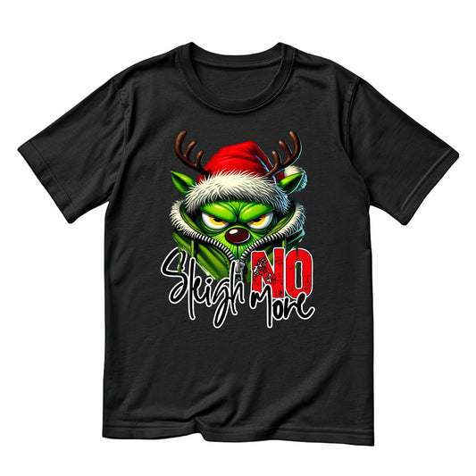 Sleigh No More Santa Reindeer Christmas T-Shirt | Xmas Graphic Tee | Funny Shirt