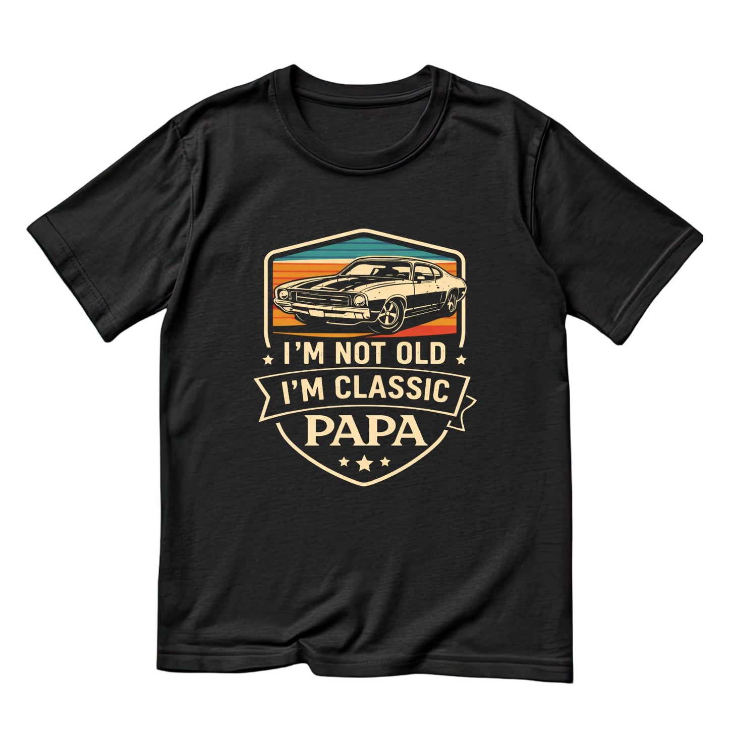 I’m Not Old I’m Classic Papa T-Shirt | Vintage Car Graphic Tee | Father’s Day Birthday Shirt