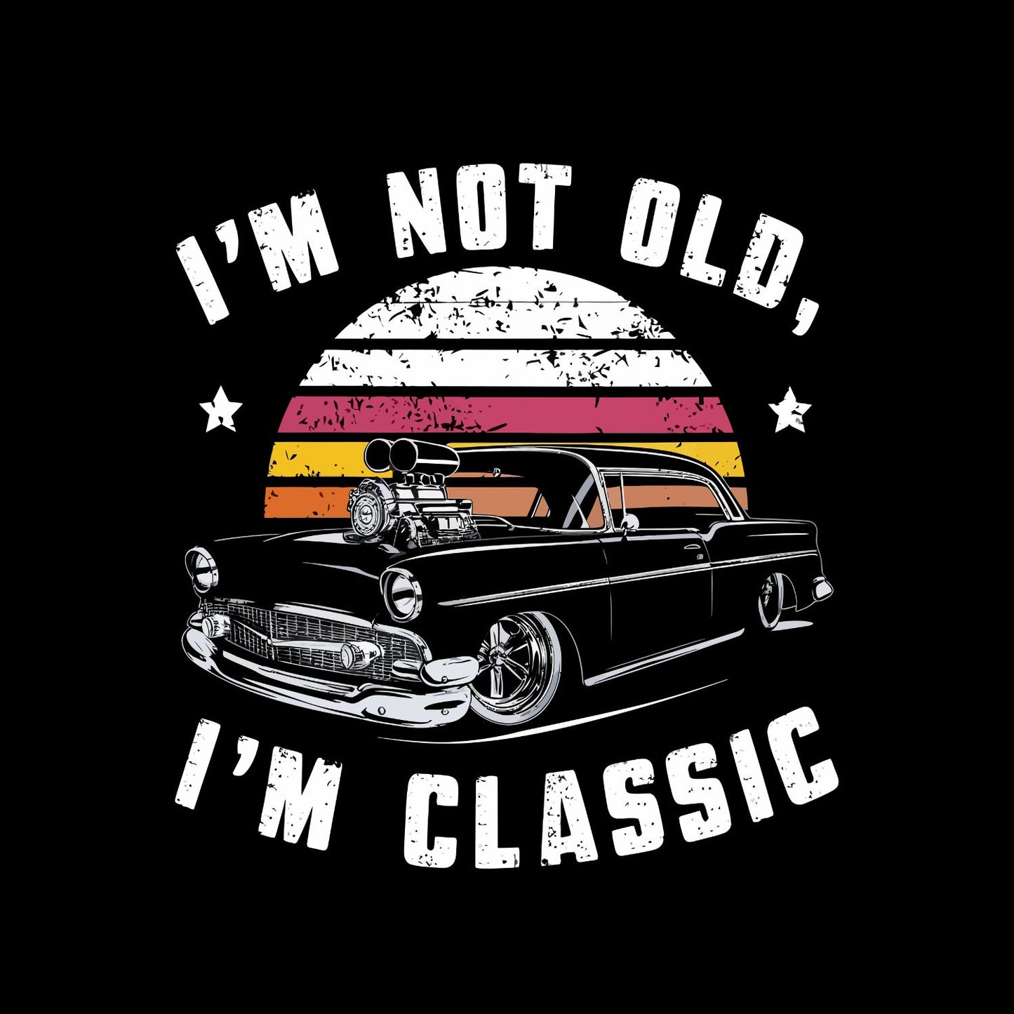 I’m Not Old I’m Classic T-Shirt | Vintage Car Graphic Tee | Shirt