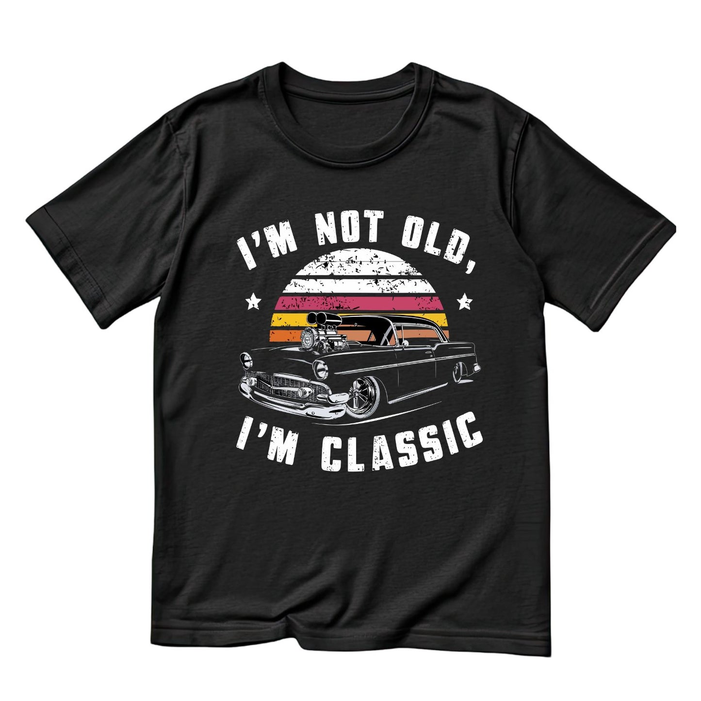 I’m Not Old I’m Classic T-Shirt | Vintage Car Graphic Tee | Shirt