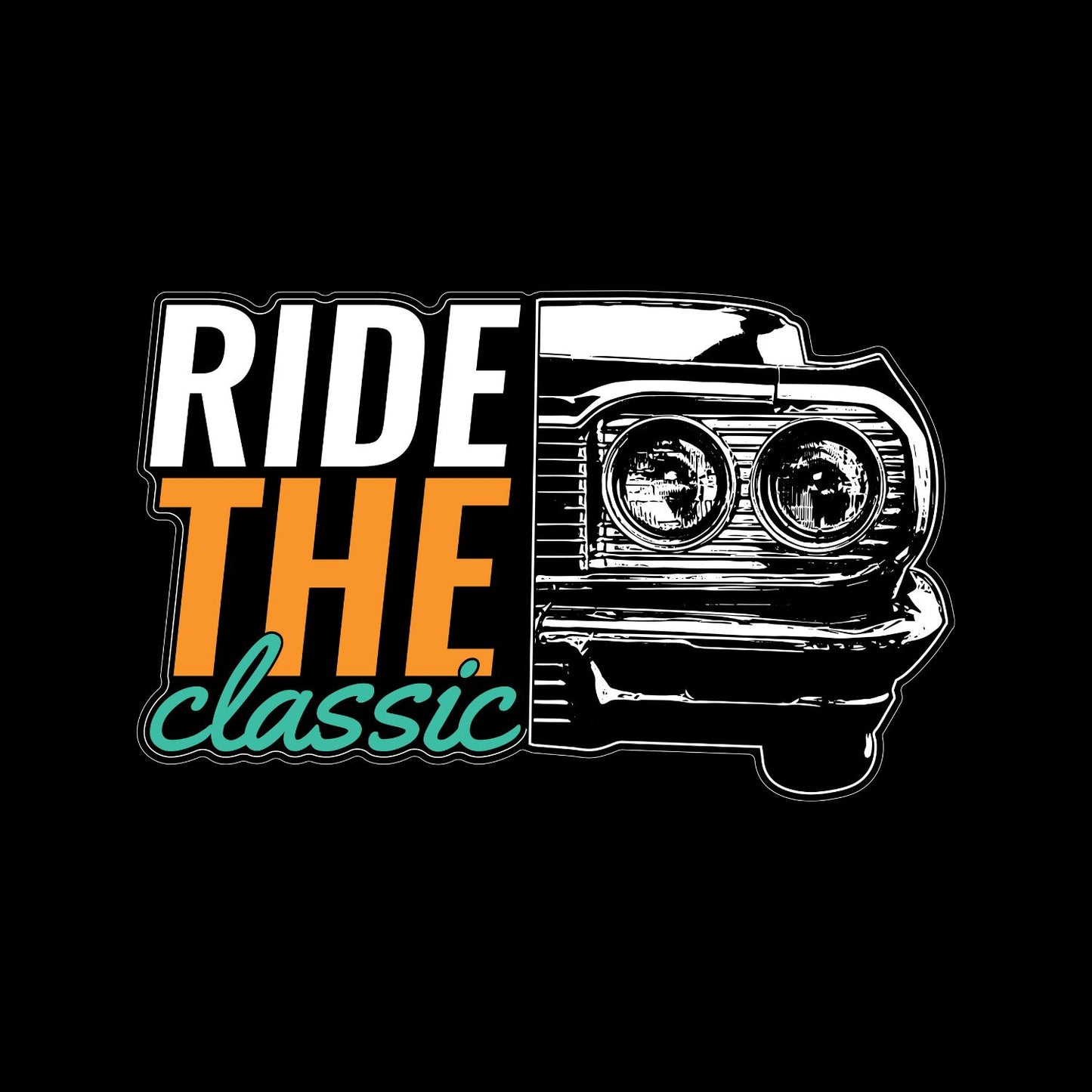 Ride The Classic T-Shirt | Graphic Tee | Vintage Car Shirt