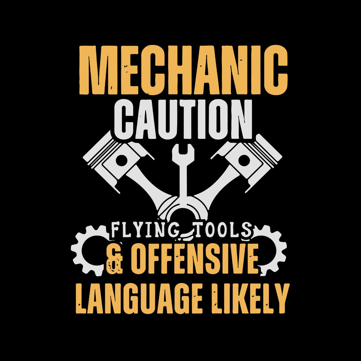 Mechanic Caution Flying e & Offensive Language Likely T-Shirt | Graphic Tee | Men’s Shirt