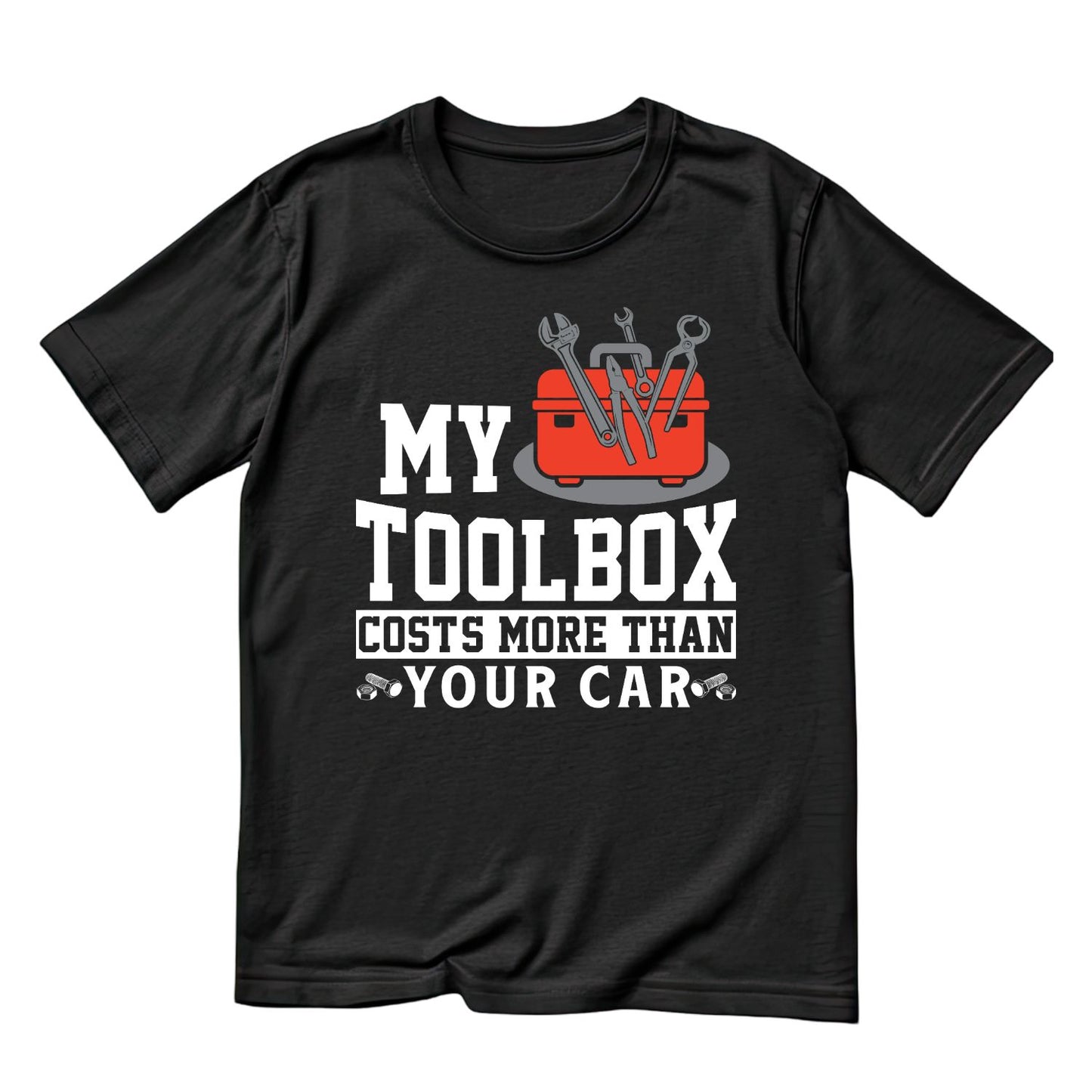 My Toolbox Costs More Than Your Car T-Shirt | Mechanic Graphic Tee | Men’s Shirt
