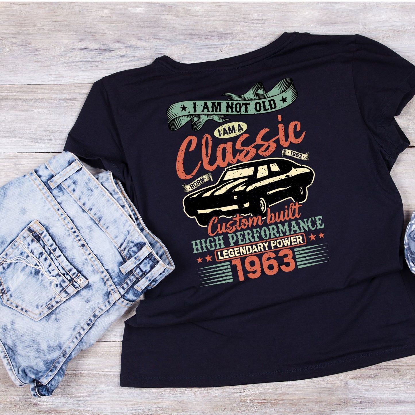 I Am Not Old I Am A Classic Custom Built High Performance 1963 T-Shirt | Car Graphic Tee | Vintage Shirt