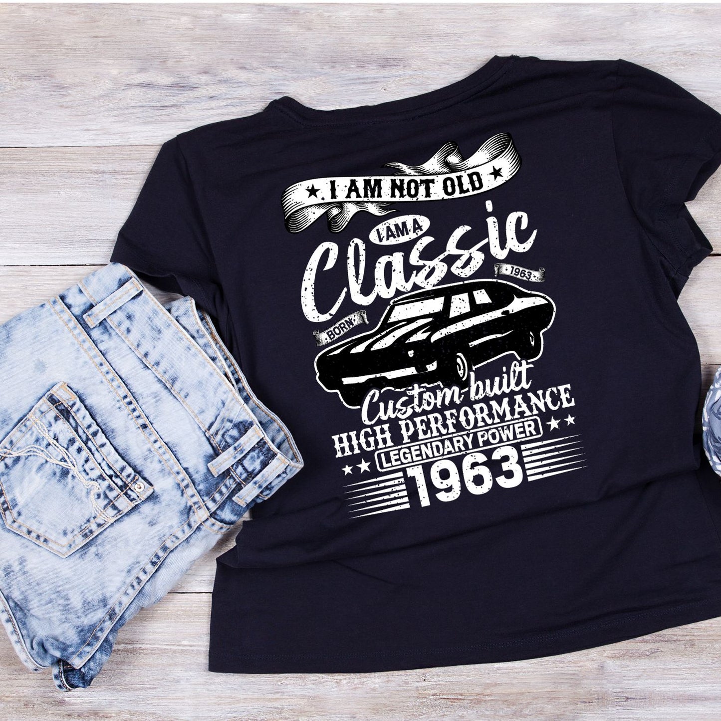 I Am Not Old I Am A Classic Custom Built High Performance 1963 T-Shirt | Car Graphic Tee | Vintage Shirt