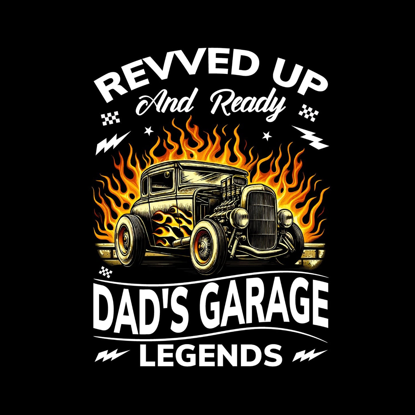 Revved Up And Ready Dad’s Garage Legends T-Shirt | Car Graphic Tee | Vintage Shirt