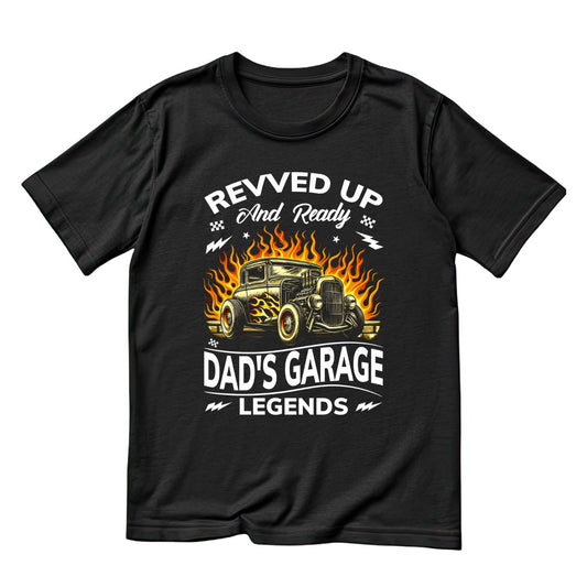 Revved Up And Ready Dad’s Garage Legends T-Shirt | Car Graphic Tee | Vintage Shirt