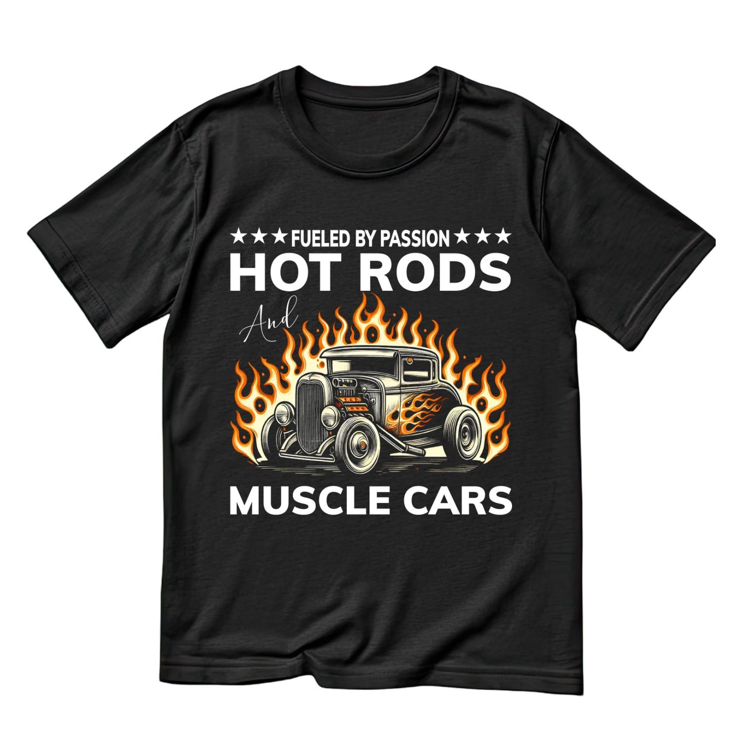 Fueled by Passion Hot Rods Muscle Cars T-Shirt | Car Graphic Tee | Vintage Shirt