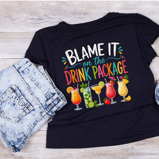 Blame It On The Drink Package T-Shirt | Summer Graphic Tee | Cocktail Shirt