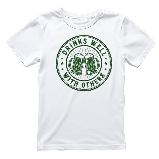 Drinks Well With Others T-shirt |  St. Patrick’s Day | Drinks | Night out Party | Joke Sarcasm Funny