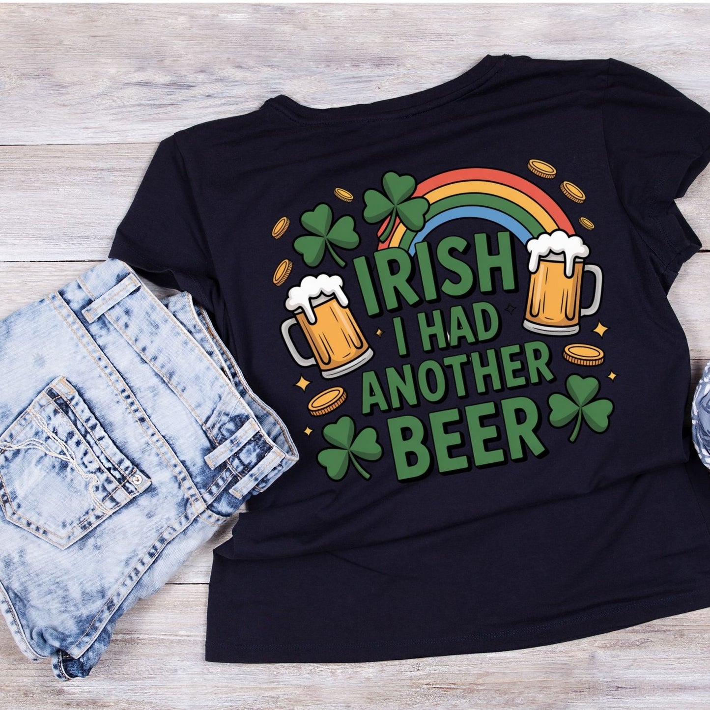 Irish I Had Another Beer T-shirt | St Patrick’s Day T-shirt | Shamrock Rainbow |
