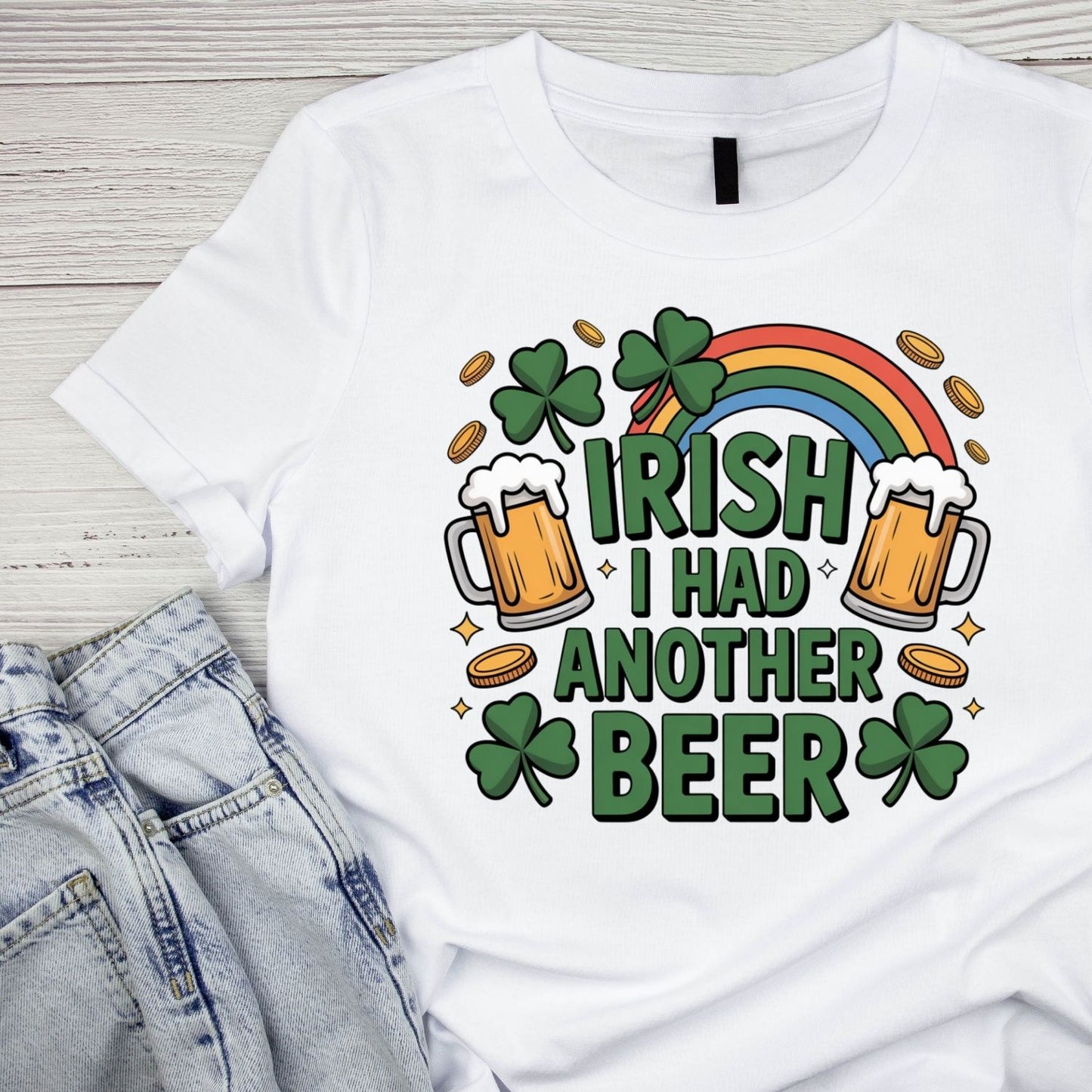 Irish I Had Another Beer T-shirt | St Patrick’s Day T-shirt | Shamrock Rainbow |