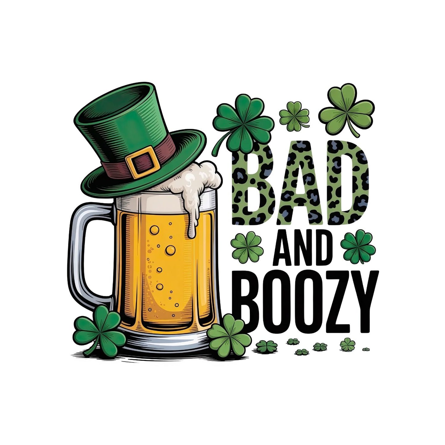 Bad And Boozy T-shirt |  St. Patrick’s Day | Drinks Beer | Night out Party |