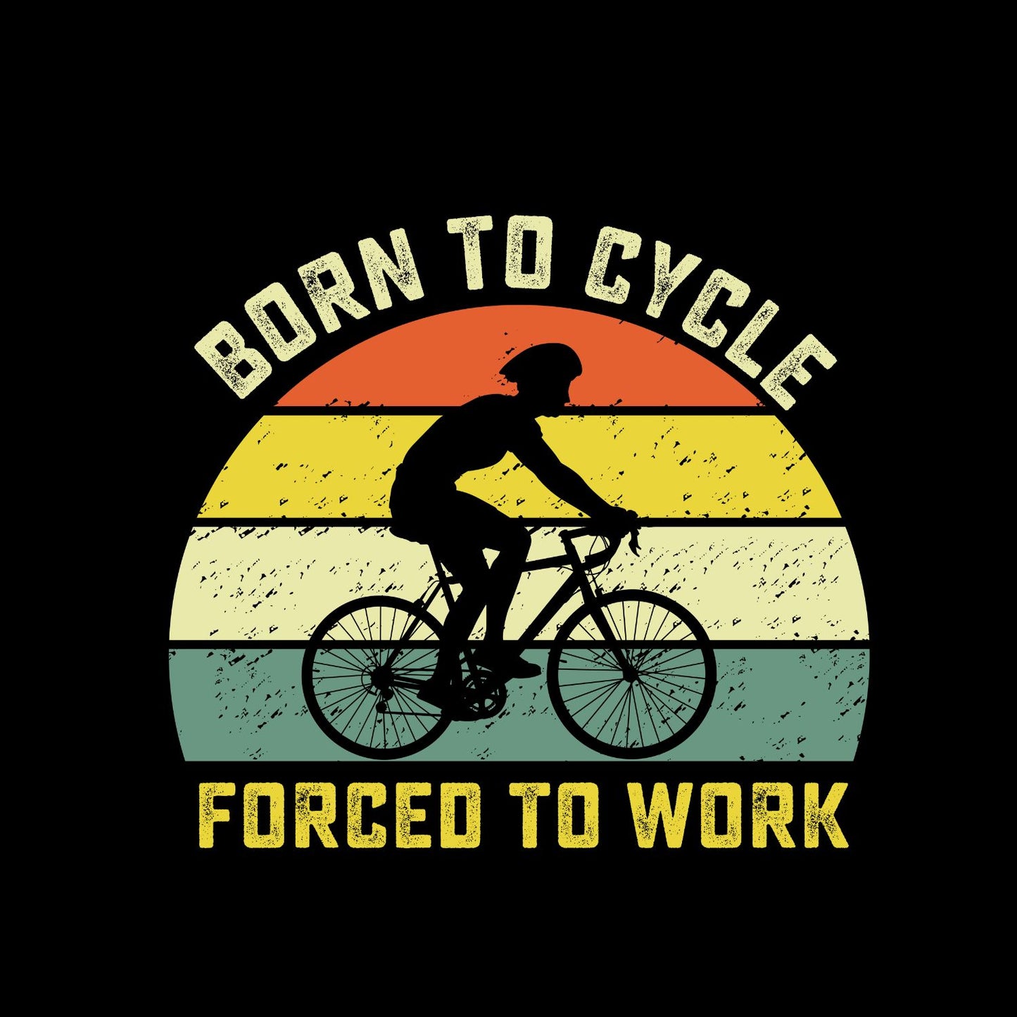 Born to Cycle Forced to Work T-Shirt | Sports Graphic Tee | Hobby Shirt