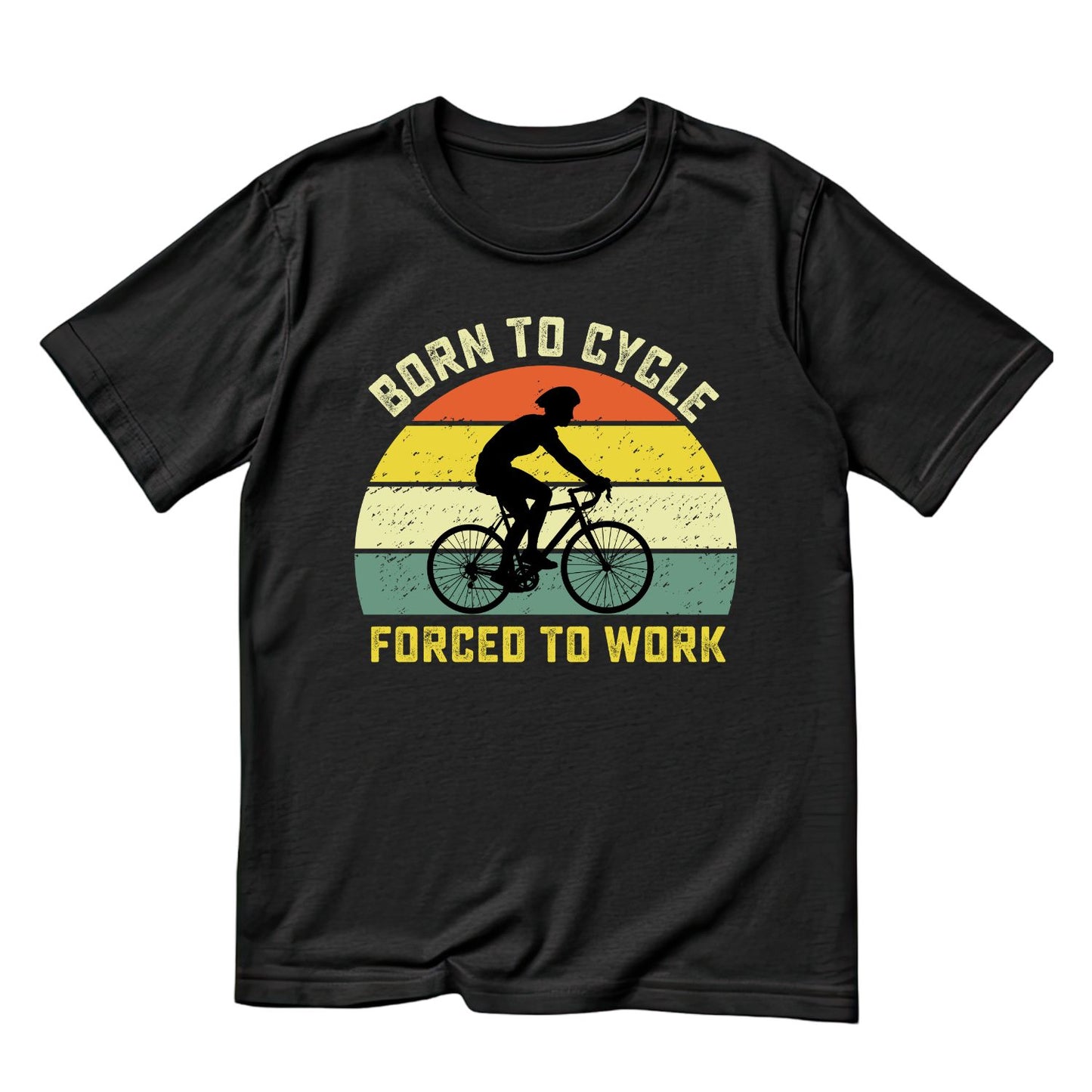 Born to Cycle Forced to Work T-Shirt | Sports Graphic Tee | Hobby Shirt