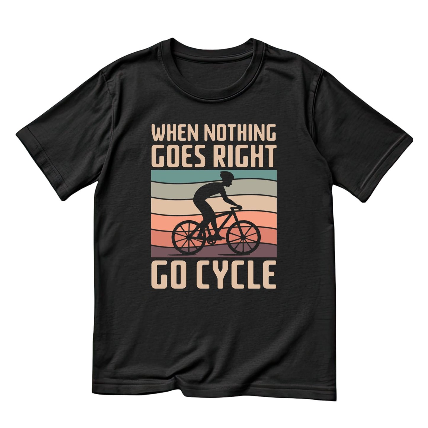 When Nothing Goes Right Go Cycle T-Shirt | Sports Graphic Tee | Hobby Shirt