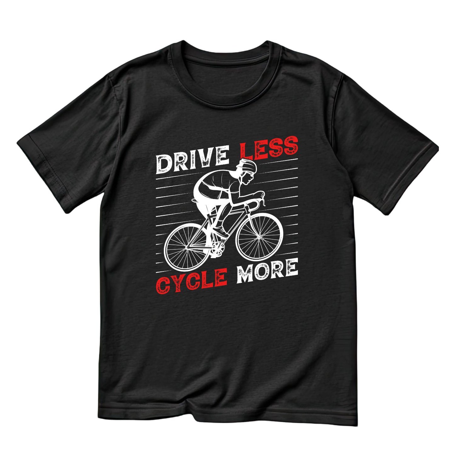 Drive Less Cycle More T-Shirt | Sports Graphic Tee | Bicycle Shirt