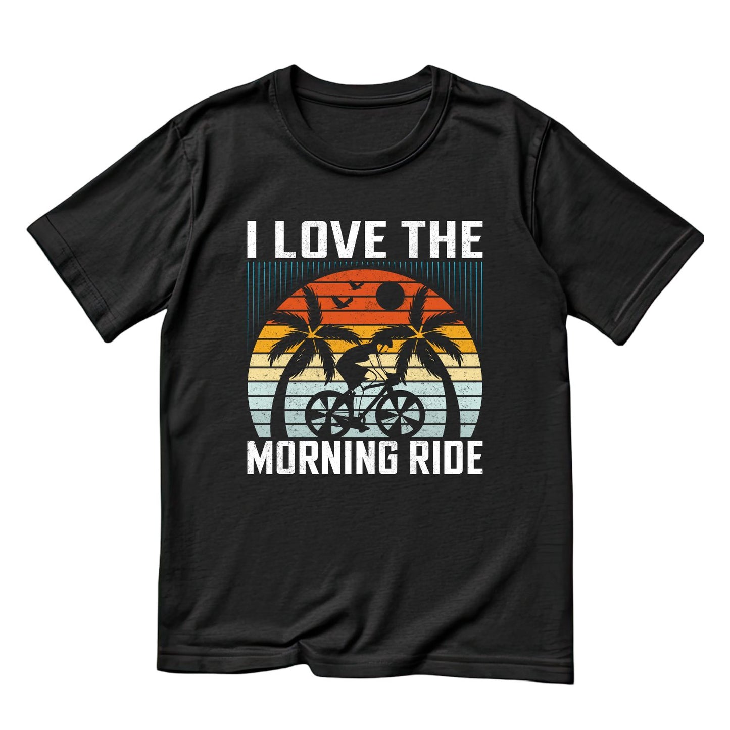 I Love The Morning Ride T-Shirt | Bicycle Graphic Tee | Cycle Shirt