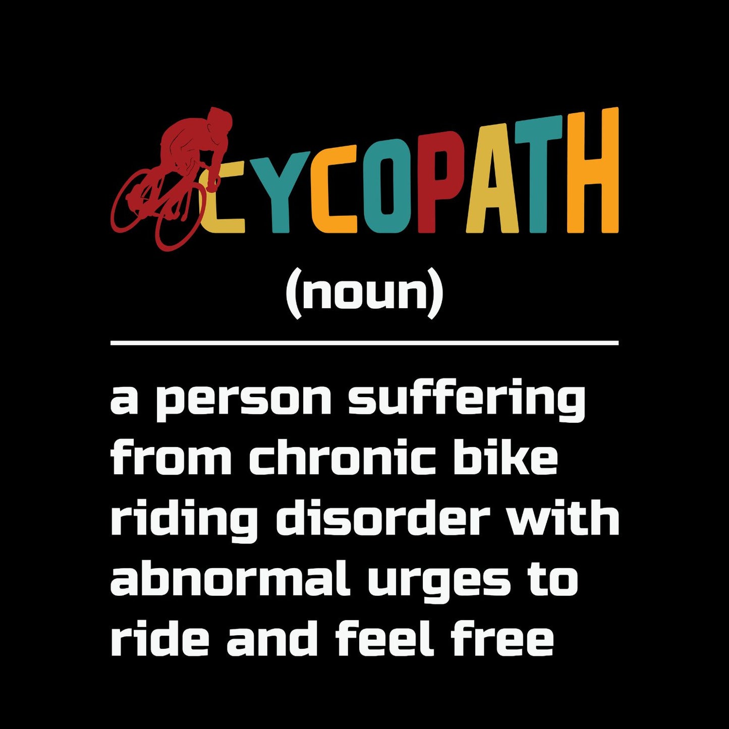 Cycopath Dictionary T-Shirt | Bicycle Graphic Tee | Cycle Shirt