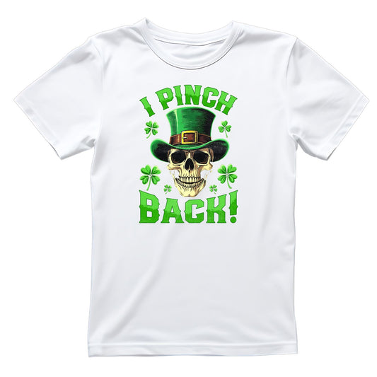 I Pinch Back! T-shirt | St Patrick’s Day T-shirt | Shamrock | Skeleton Skull