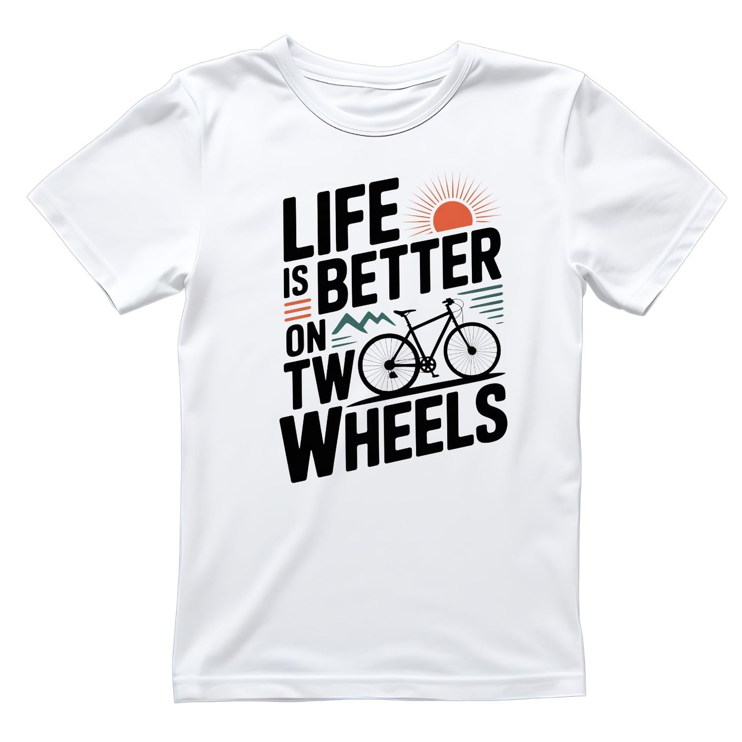 Life Is Better With Two Wheels T-Shirt | Cycling Graphic Tee | Bicycle Shirt