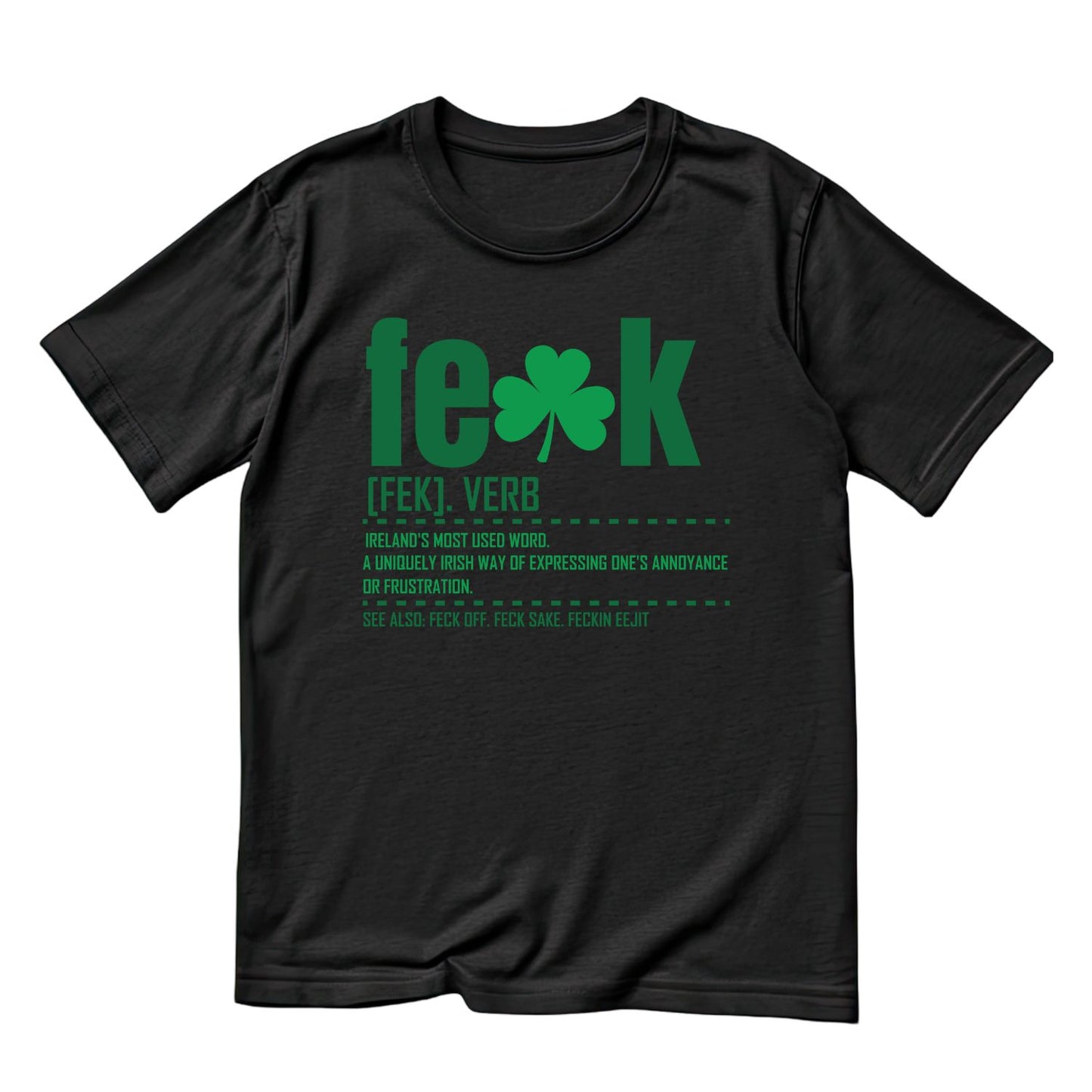 Feck Verb Word T-shirt | St Patrick’s Day T-shirt | Shamrock |