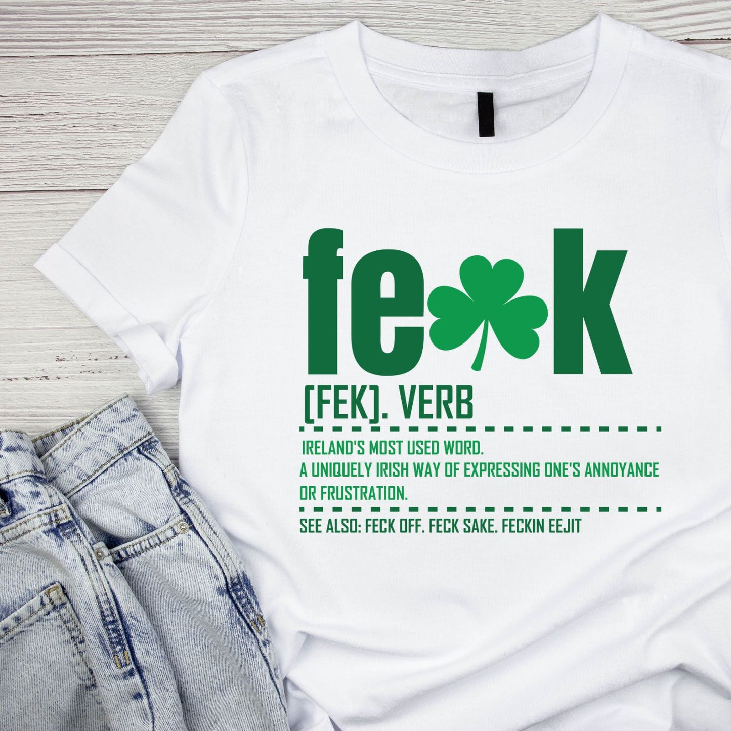Feck Verb Word T-shirt | St Patrick’s Day T-shirt | Shamrock |