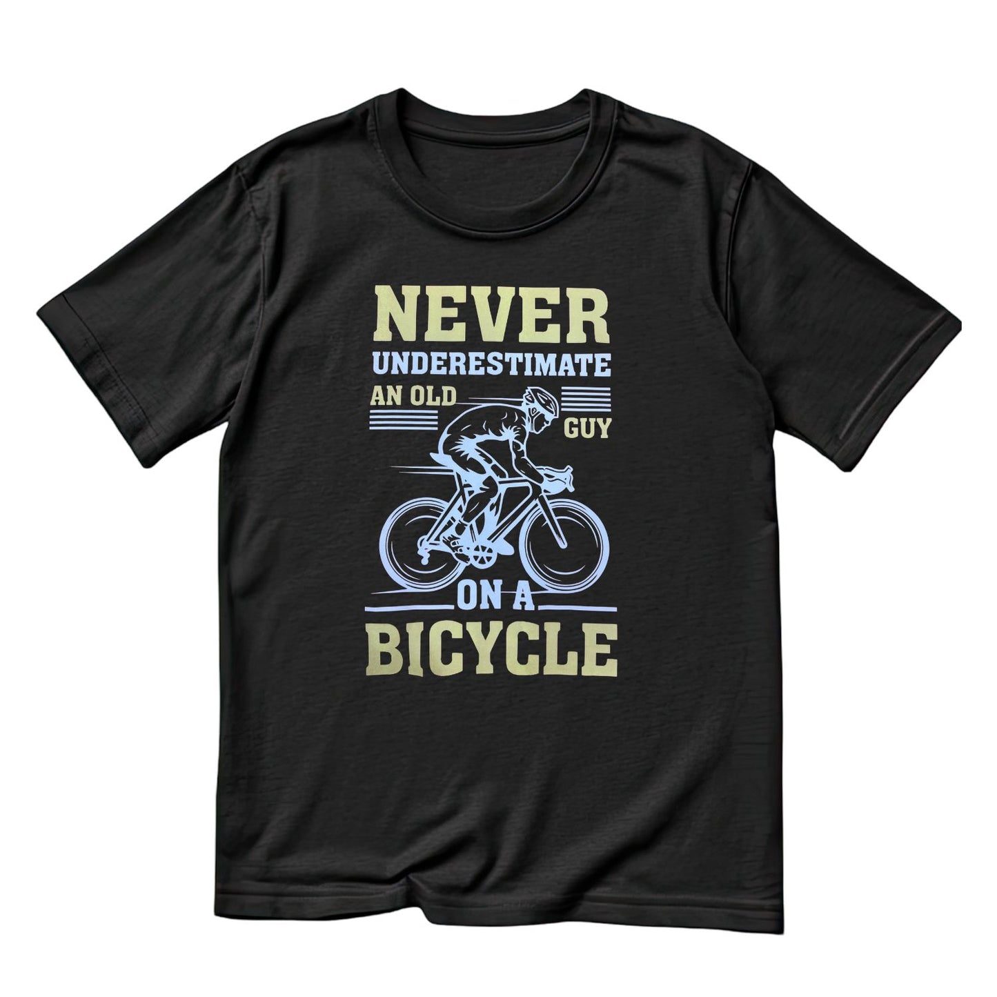 Never Underestimate An Old Guy On A Bicycle T-Shirt | Bicycle Graphic Tee | Cycle Shirt