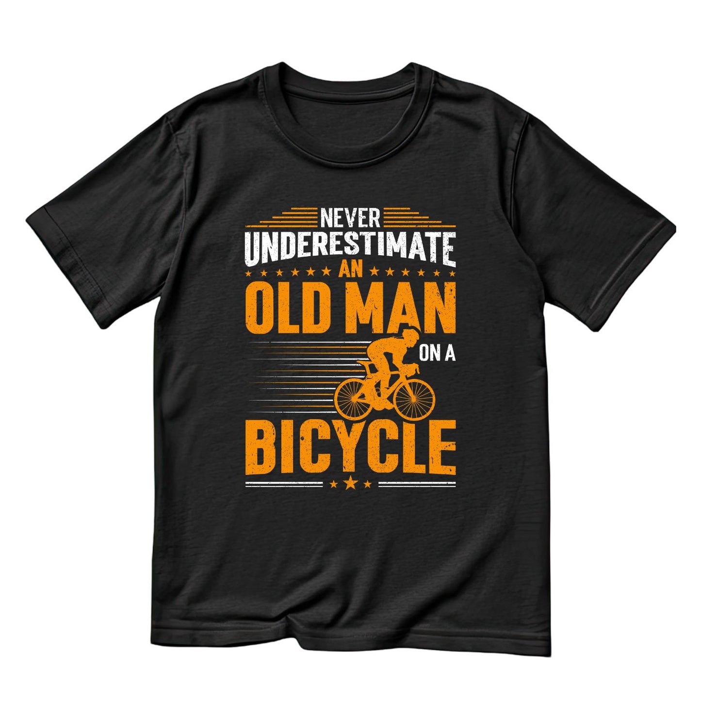 Never Underestimate An Old Man On A Bicycle T-Shirt | Bicycle Graphic Tee | Cycle Shirt